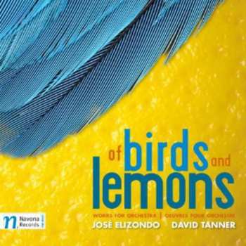 Album Tanner / Vronsky / Moravian Philharmonic Orchestra: Of Birds & Lemons