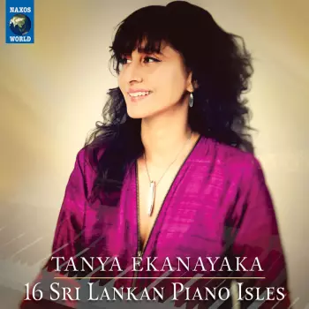 Tanya Ekanayaka: 16 Sri Lankan Piano Isles