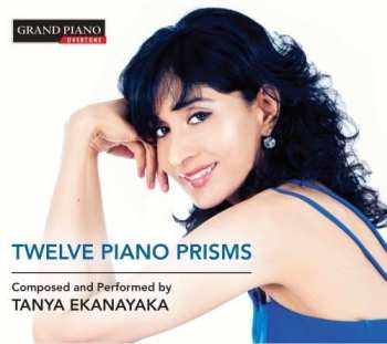 CD Tanya Ekanayaka: Twelve Piano Prisms
