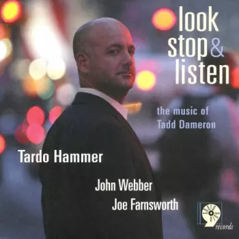Look Stop & Listen (The Music Of Tadd Dameron)