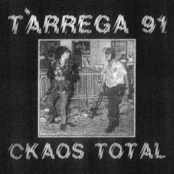 LP Tarrega 91: Ckaos Total