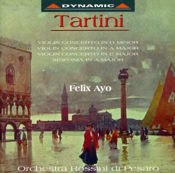 Album Félix Ayo: Violin Concerto In D Minor / Violin Concerto In A Major / Violin Concerto In E Major / Sinfonia In A Major 