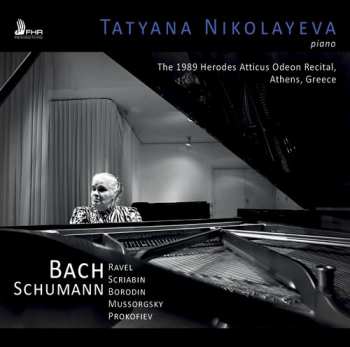 Album Tatiana Nikolayeva: The 1989 Herodes Atticus Odeon Recital, Athens, Greece