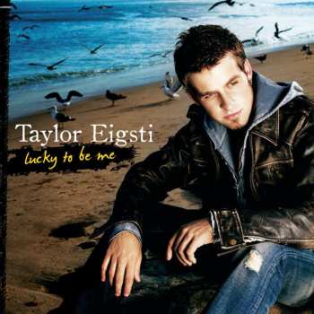 CD Taylor Eigsti: Lucky To Be Me