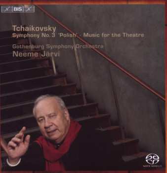 Album Pyotr Ilyich Tchaikovsky: Symphony No. 3 'Polish' · Music For The Theatre