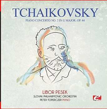 CD Pyotr Ilyich Tchaikovsky: Piano Concerto No. 2 In G Major Op. 44