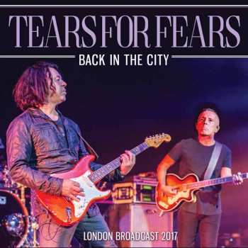 Album Tears For Fears: Back In The City