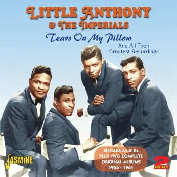 2CD Little Anthony & The Imperials: Tears On My Pillow And All Their Greatest Recordings