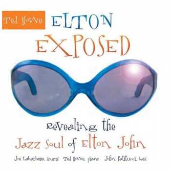 CD Ted Howe: Elton Exposed