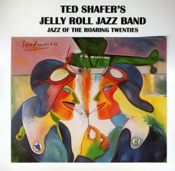 Ted Shafer's Jelly Roll Jazz Band: San Francisco Jazz Volume One