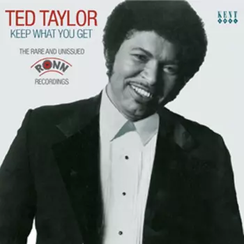 Keep What You Get : The Rare And Unissued RONN Recordings 