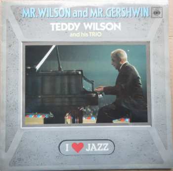 LP Teddy Wilson Trio: Mr. Wilson And Mr. Gershwin