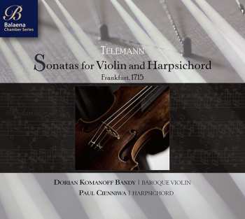 Album Georg Philipp Telemann: Sonatas For Violin And Harpsichord