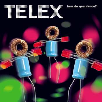 LP Telex: How Do You Dance?