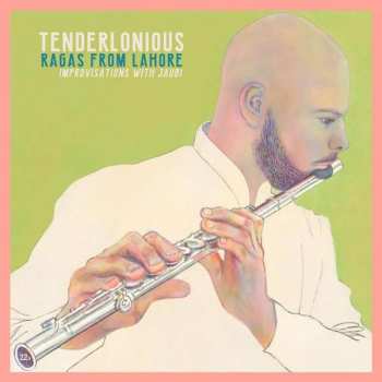 LP Tenderlonious: Ragas From Lahore, Improvisations With Jaubi