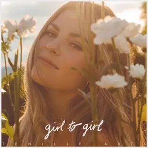 Tenille Arts: Girl To Girl