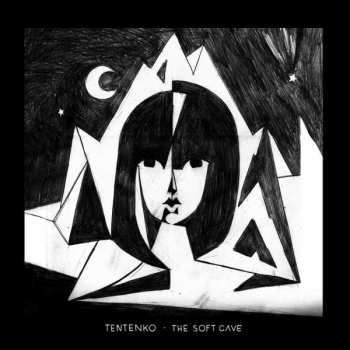 LP Tentenko: The Soft Cave