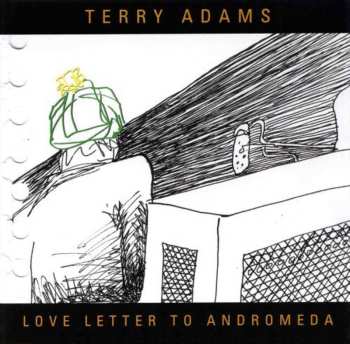 Album Terry Adams: Love Letter To Andromeda