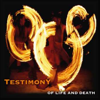 LP Testimony: Of Life And Death