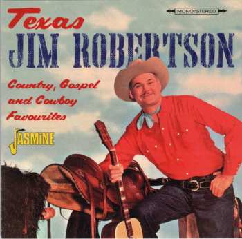 Album Texas Jim Robertson: Country, Gospel and Cowboy Favourites