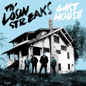 Album Th' Losin Streaks: Last House