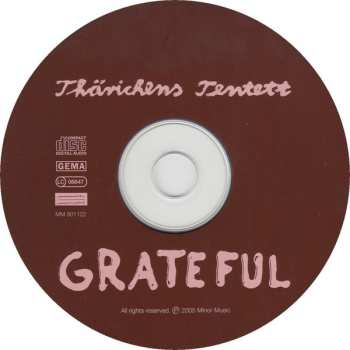 CD Thärichens Tentett: Grateful