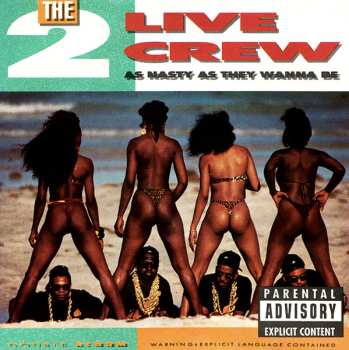 CD The 2 Live Crew: As Nasty As They Wanna Be