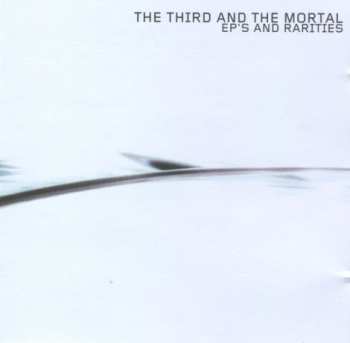CD The 3rd And The Mortal: EP's And Rarities