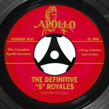 Album The 5 Royales: The Definitive “5” Royales: The Complete Apollo Recordings