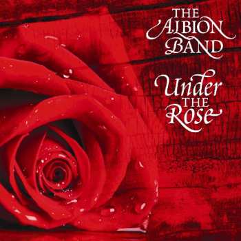 Album The Albion Band: Under The Rose