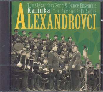 CD The Alexandrov Red Army Ensemble: The Alexandrov Song And Dance Ensemle Kalinka The Famous Folk Songs