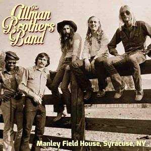 2CD The Allman Brothers Band: Manley Field House, Syracuse, NY