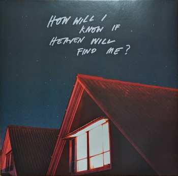 Album The Amazons: How Will I Know If Heaven Will Find Me?