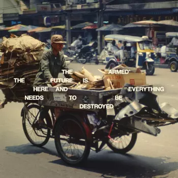The Armed: Future Is Here And Everything Needs To Be