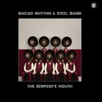 CD The Bacao Rhythm & Steel Band: The Serpent’s Mouth