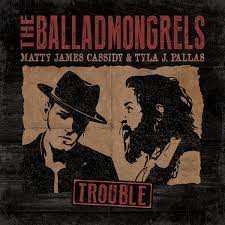 CD The Balladmongrels: Trouble