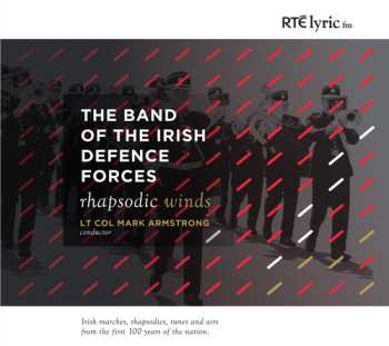 Album The Band Of The Irish Army:  Rhapsodic Winds
