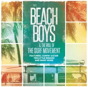 The Beach Boys: The Beach Boys & The Rise of The Surf Movement