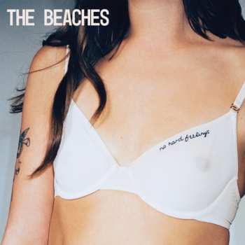 LP The Beaches: No Hard Feelings