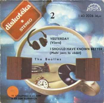 SP The Beatles: Yesterday = Včera / I Should Have Known Better = Mohl Jsem To Vědět