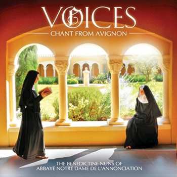 CD The Benedictine Nuns Of Notre-Dame De L'Annonciation: Voices (Chant From Avignon)