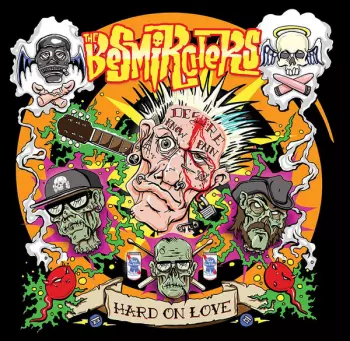 The Besmirchers: Hard On Love