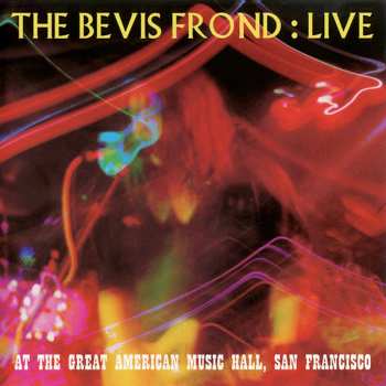 CD The Bevis Frond: Live At The Great American Music Hall, San Francisco