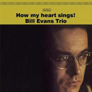 LP The Bill Evans Trio: How My Heart Sings LTD