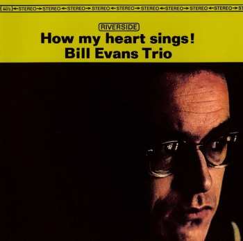 CD The Bill Evans Trio: How My Heart Sings