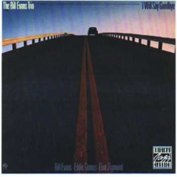 CD The Bill Evans Trio: I Will Say Goodbye