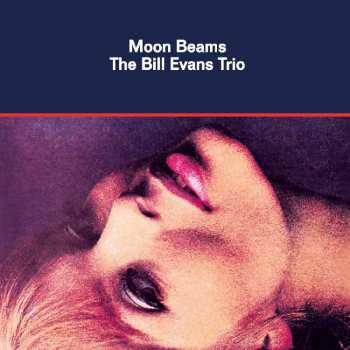 LP The Bill Evans Trio: Moon Beams