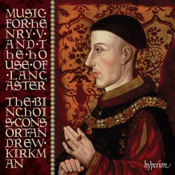 Music For Henry V And The House Of Lancaster