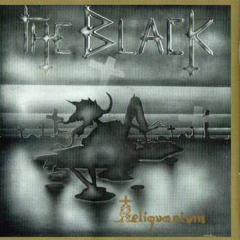 CD The Black: Reliquarium / Infernus Paradisus Et Purgatorium