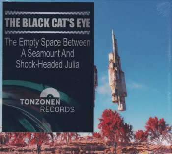 CD The Black Cat's Eye: The Empty Space Between A Seamount And Shock-Headed Julia